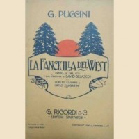 Civinini, Zangarini, Puccini, La fanciulla del West. Opera in tre atti 