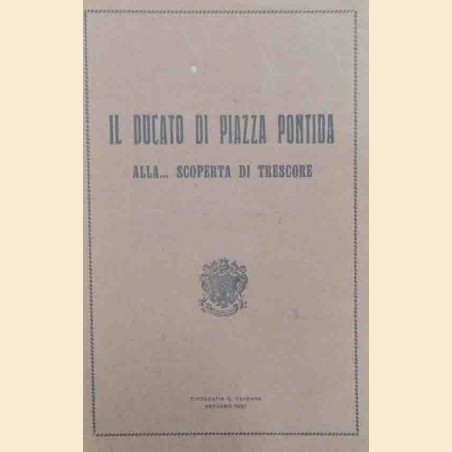 Astolfi et al., Il Ducato di Piazza Pontida. Alla… scoperta di Trescore