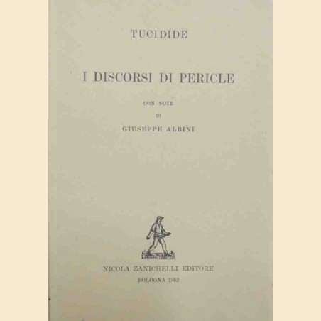 I discorsi di Pericle, con note di G. Albini