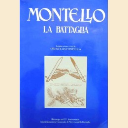 Commemorazione del VI annuale della Battaglia del Montello sotto l’Alto Patronato di S. M. il Re, a cura O. Battistella