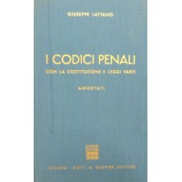 I codici penali con la Costituzione e leggi varie, annotati a cura di G. Lattanzi