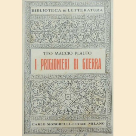 Plauto, I prigionieri di guerra, introduzione, traduzione e note a cura di P. Salvadoretti