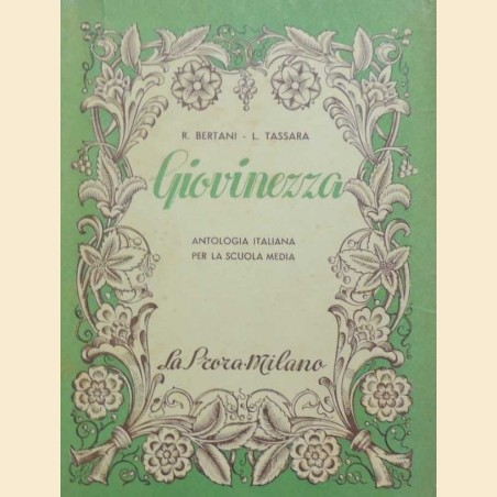 Bertani, Tassara, Giovinezza. Antologia per la scuola media