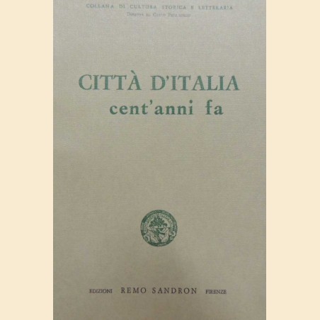 Città d’Italia cent’anni fa, a cura di Casalegno et al.