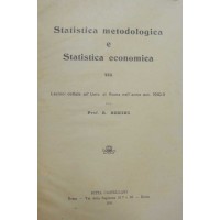 Benini, Statistica metodologica e Statistica economica. Anno Acc. 1910-11