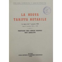 La nuova tariffa notarile in vigore dal 1 gennaio 1955. Legge 22 novembre 1954, n. 1158. Prontuario degli onorari graduali