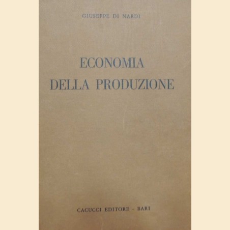 Di Nardi, Economia della produzione