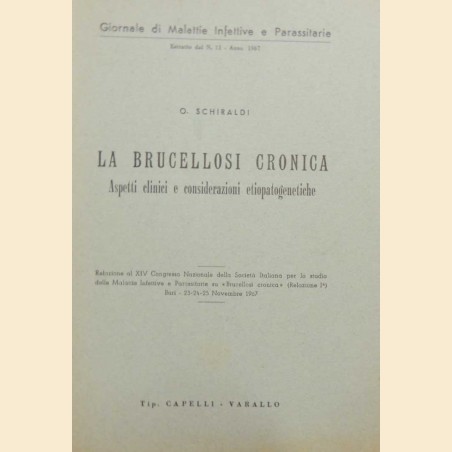 Schiraldi, La brucellosi cronica. Aspetti clinici e considerazioni etiopatologiche