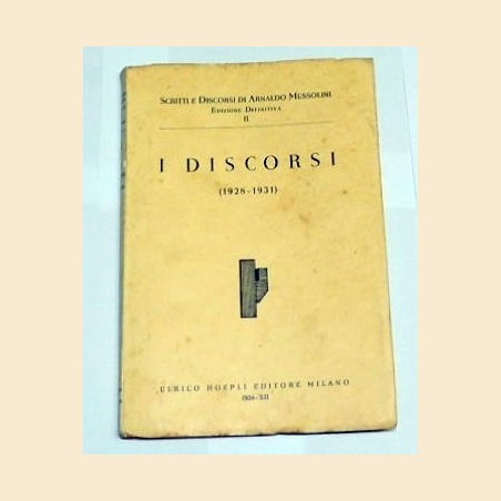 A. Mussolini, I discorsi (1928-1931)