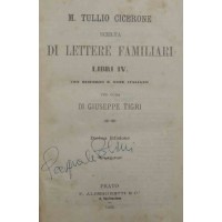 Cicerone, Scelta di Lettere familiari. Libri IV, a cura di G.Tigri