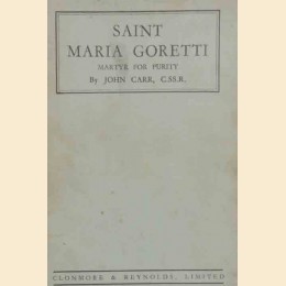 Carr, Saint Maria Goretti. Martyr of purity