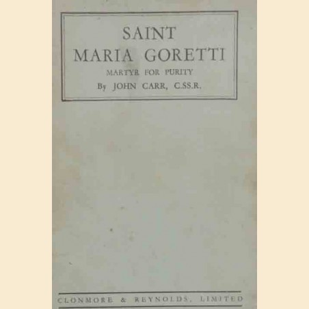 Carr, Saint Maria Goretti. Martyr of purity