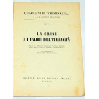 La crisi e i valori dell'italianità. Discorsi di: Ernesto Bonaiuti, Panfilo Gentile, Luigi Salvatorelli, Giuseppe Valentini