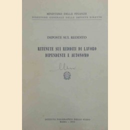 Ministero delle Finanze, Imposte sul reddito. Ritenute sui redditi di lavoro dipendente e autonomo