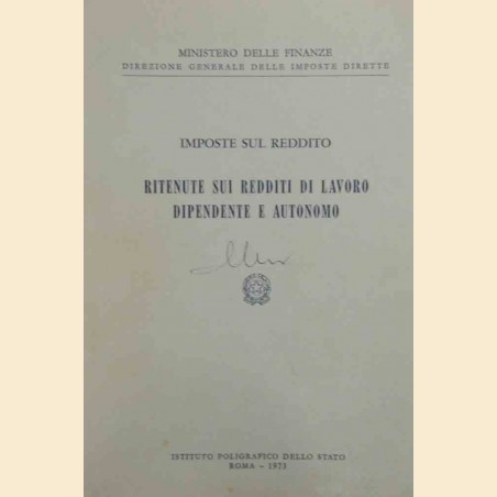 Ministero delle Finanze, Imposte sul reddito. Ritenute sui redditi di lavoro dipendente e autonomo