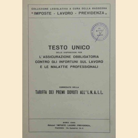 Testo unico delle disposizioni per l’assicurazione obbligatoria contro infortuni sul lavoro e malattie professionali