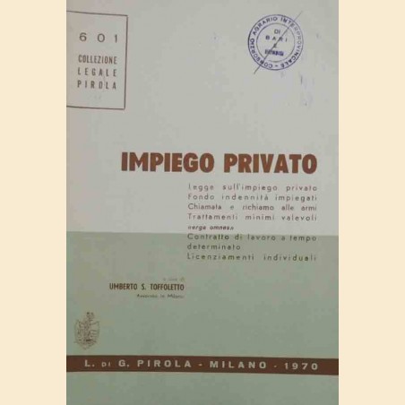 Impiego privato, a cura di U. Toffoletto