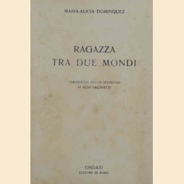 Dominiquez, Ragazza tra due mondi