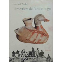 Woolley, Il mestiere dell’archeologo