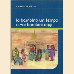 Vendola, Io bambino un tempo a voi bambini oggi