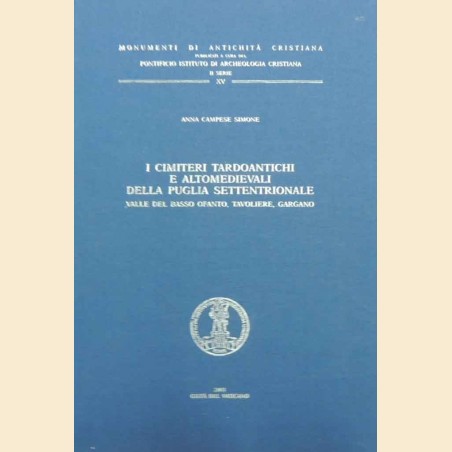 Campese Simone, I cimiteri tardoantichi e altomedievali della Puglia Settentrionale