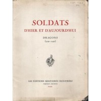 Dupont, Tussaint, Soldats d’hier et d’aujourd’hui. Dragons (1740-1940)