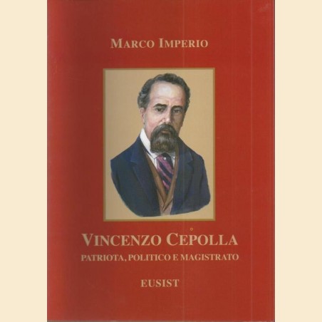 Imperio, Vincenzo Cepolla. Patriota, politico e magistrato