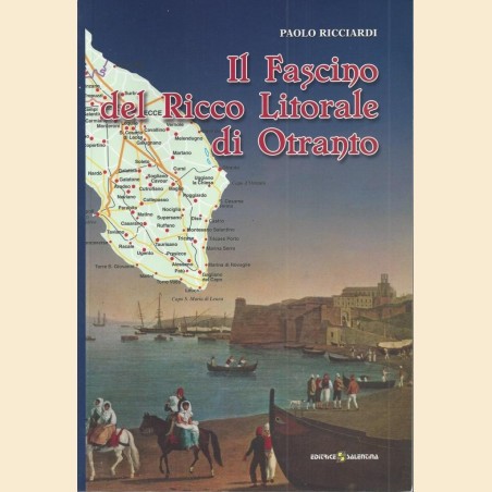 Ricciardi, Il fascino del ricco litorale di Otranto