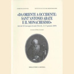 Da Oriente a Occidente: Sant’Antonio Abate e il monachesimo, a cura di D. Levante