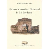 Greco, Feudo e masserie a Monteiasi in Età Moderna