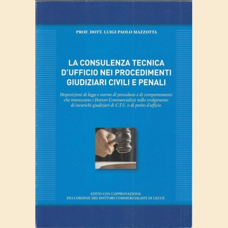 Mazzotta, La consulenza tecnica d’ufficio nei procedimenti giudiziari civili e penali