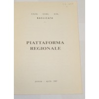 Cgil Cisl Uil Basilicata, Piattaforma regionale. Potenza, aprile 1987