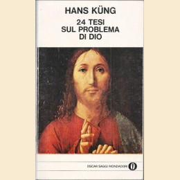 Kung, 24 tesi sul problema di Dio