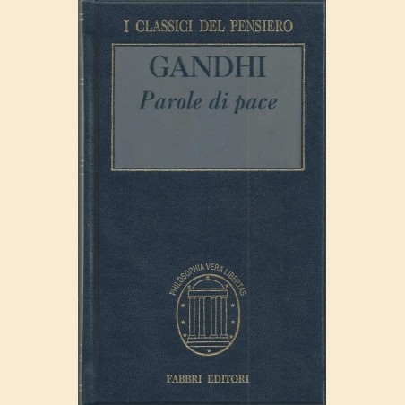 Gandhi, Parole di pace