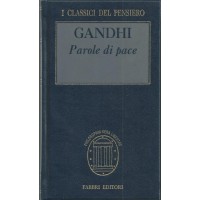 Gandhi, Parole di pace