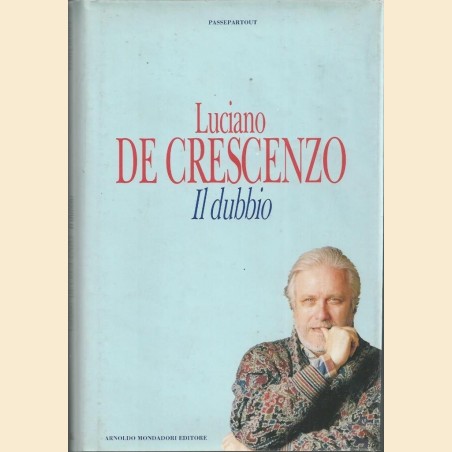 De Crescenzo, Il dubbio