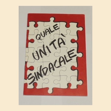 Uil, Convegno Uil Lombardia. Quale unità sindacale. La scissione del 1949. Le ragioni di ieri e le prospettive di oggi