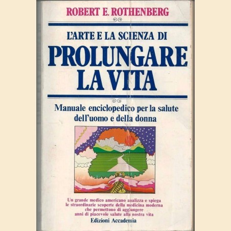 Rothenberg, L’arte e la scienza di prolungare la vita