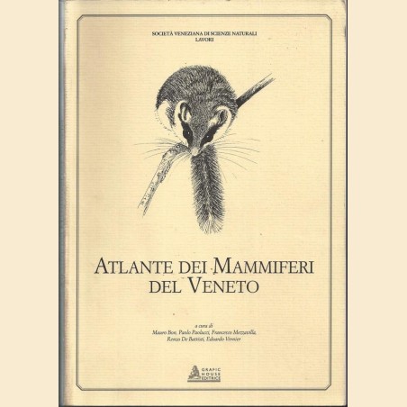 Atlante dei mammiferi del Veneto, a cura di M. Bon et al.