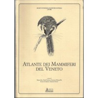 Atlante dei mammiferi del Veneto, a cura di M. Bon et al.