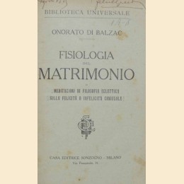 Balzac, Fisiologia del matrimonio o Meditazionidi filosofia eclettica sulla felicità o infelicità coniugale