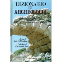 Dizionario di archeologia, a cura di R. D. Whitehouse