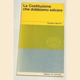 Maranini, La Costituzione che dobbiamo salvare