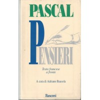 Pascal, Pensieri, introduzione, note e apparati di A. Bausola