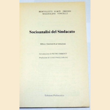 Bertolotti et al., Socioanalisi del sindacato. Difesa e funzioni di un'istituzione