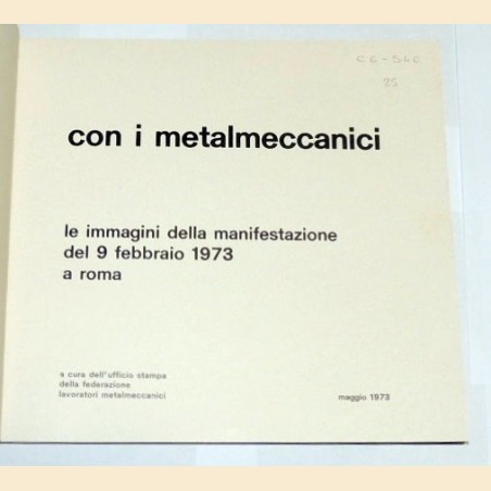 Con i metalmeccanici. Le immagini della manifestazione del 9 febbraio 1973 a Roma