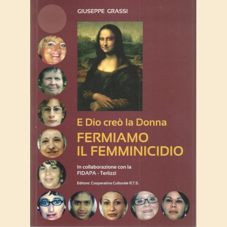 Grassi, Fermiamo il femminicidio. E Dio creò la donna