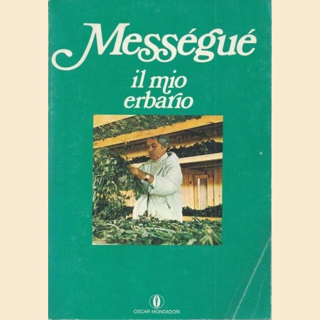 Mességué, Il mio erbario