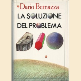 Bernazza, La soluzione del problema Dio