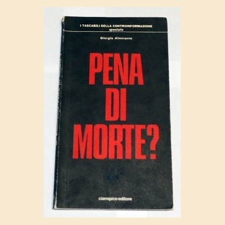 Almirante, Pena di morte?